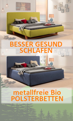 metallfreie Polsterbetten Neu im Sortiment