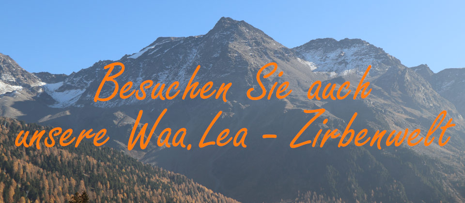 Waa.Lea Zirbenwelt